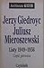 Jerzy Giedroyc - Juliusz Mi...