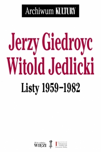 Jerzy Giedroyc - Witold Jedlicki. Listy 1959–1982