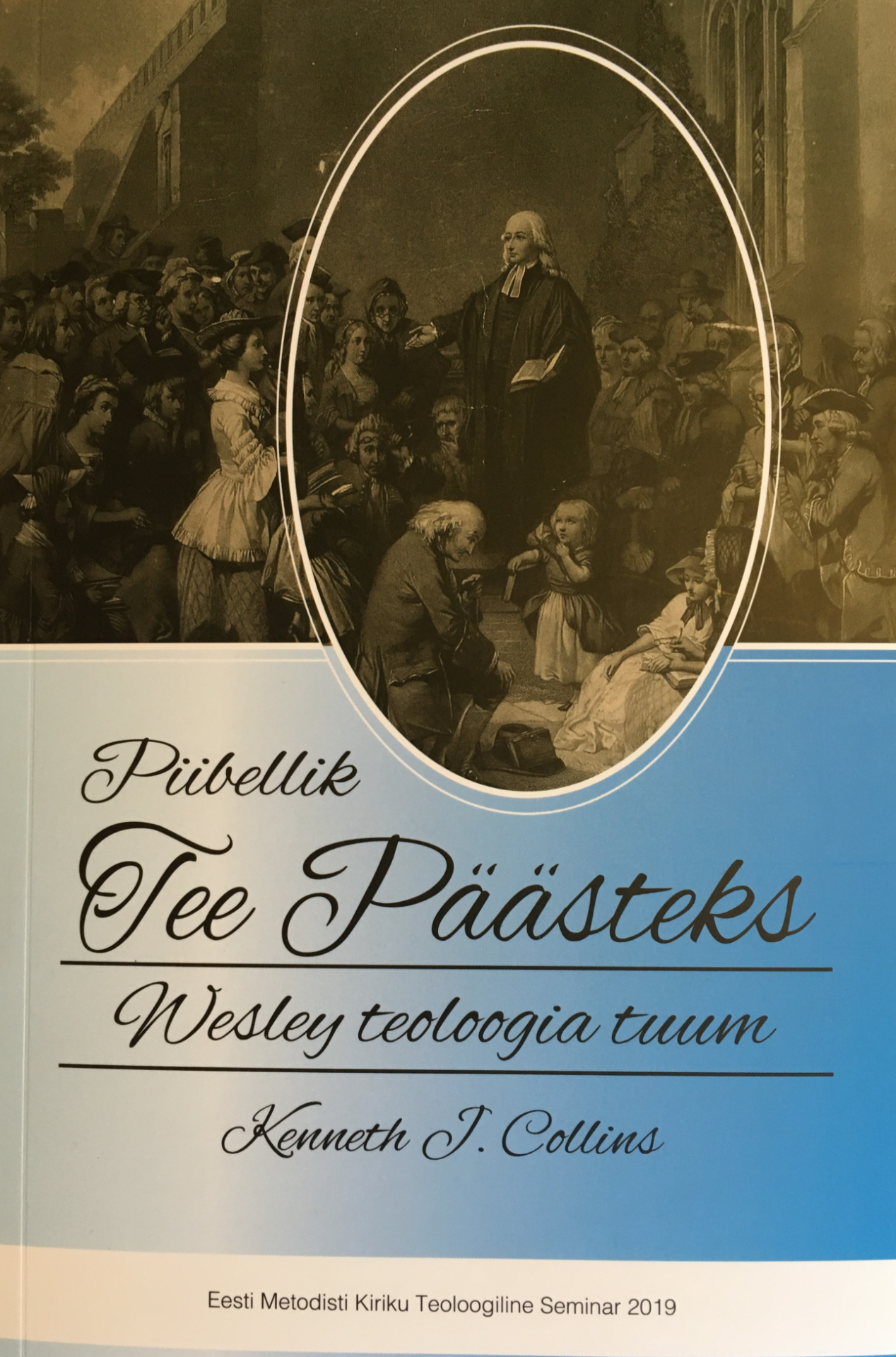 Piibellik tee päästeks: Wesley teoloogia tuum