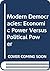 Modern Democracies: Economic power versus political power