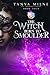 The Witch Born to Smoulder by Tanya Milne