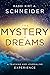 The Mystery of Dreams by Kirt A. Schneider