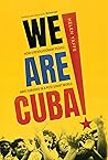 We Are Cuba!: How...
