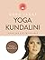 Yoga Kundalini - pour une v...