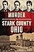 Murder in Stark County, Ohio