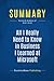 Summary: All I Really Need to Know in Business I Learned at Microsoft: Review and Analysis of Bick's Book