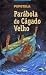 Parábola do Cágado Velho