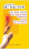 Ce que nous ne sa...