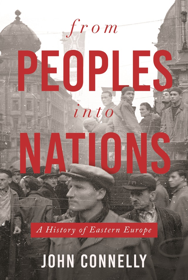 From Peoples into Nations: A History of Eastern Europe (Hardcover)