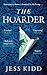 The Hoarder by Jess Kidd
