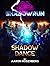 Shadowrun: Shadow Dance (Shadowrun Legends)