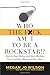 Who The F*ck Am I To Be a Rockstar?! by Megan Jo Wilson