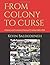From Colony to Curse: A Soc...