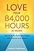 Love Your 84,000 Hours at Work: Stories on the Road from People with Purpose and Passion