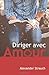 Diriger avec amour (A Chris...