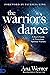 The Warrior's Dance: A Seer's Guide to Victorious Spiritual Warfare