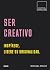 CONSTRUIR. SER CREATIVO