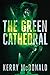 The Green Cathedral