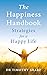 The Happiness Handbook