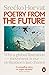 Poetry from the Future: Why a Global Liberation Movement Is Our Civilisation's Last Chance