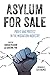 Asylum for Sale by Siobhán McGuirk