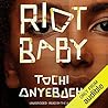 Riot Baby by Tochi Onyebuchi