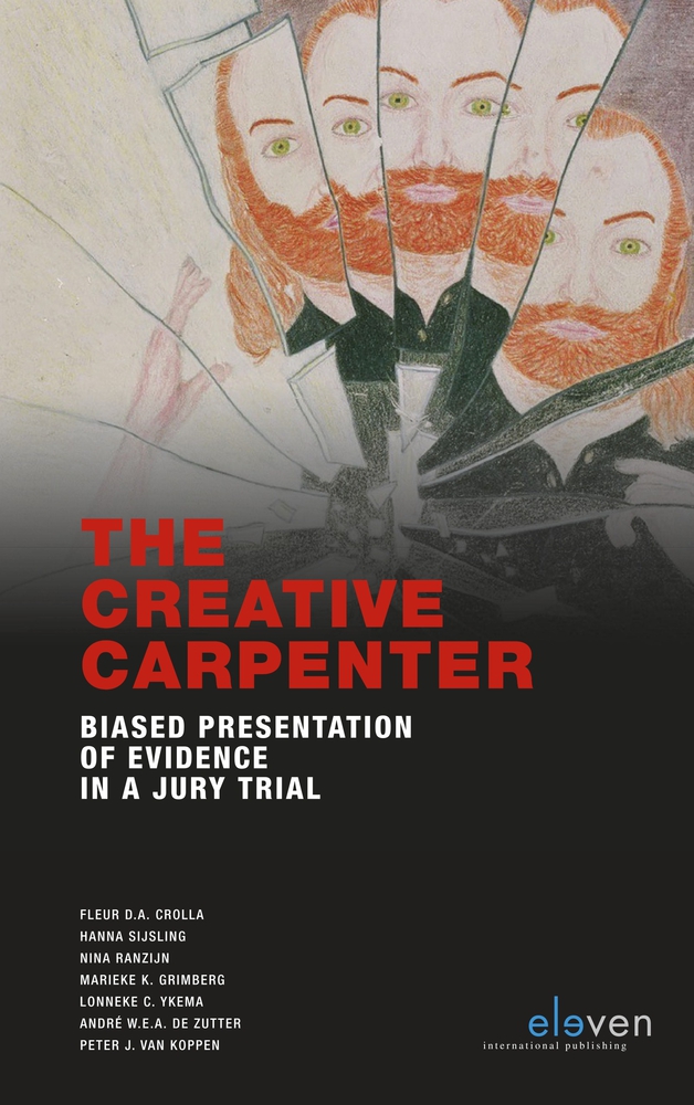 The creative carpenter: Biased Presentation of Evidence in a Jury Trial (Gerede Twijfel)