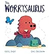The Worrysaurus by Rachel Bright