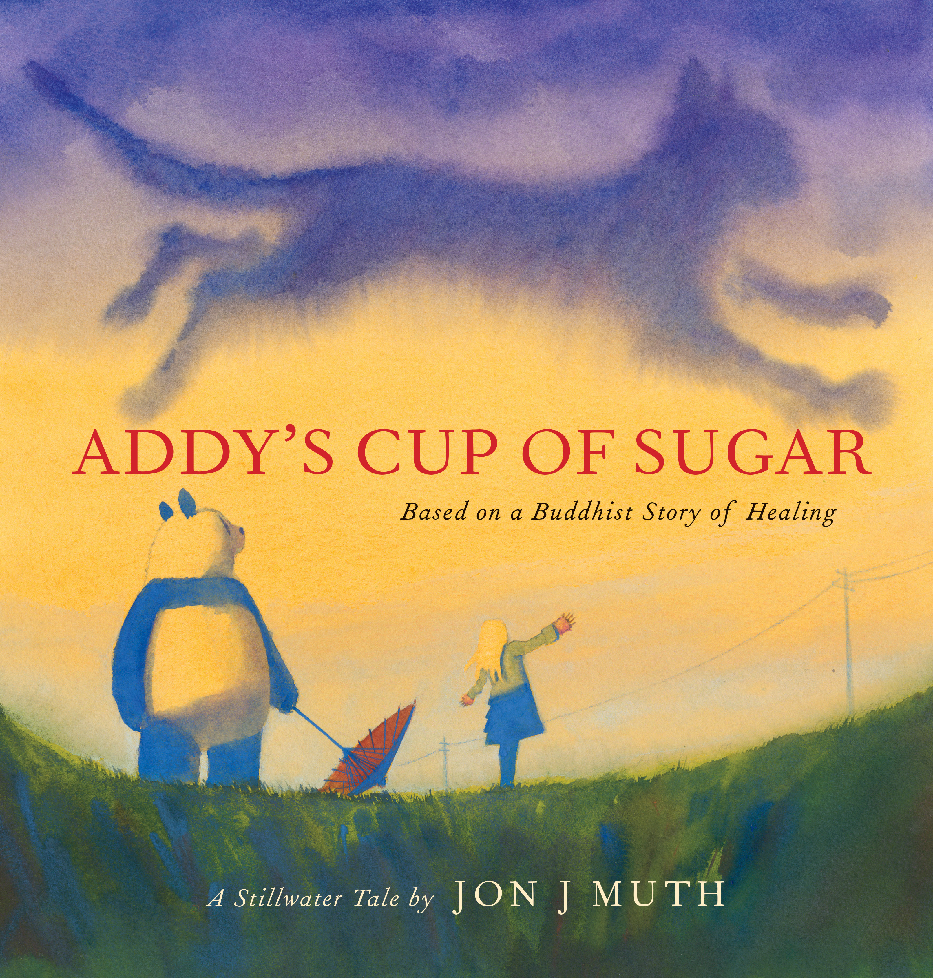 Addy's Cup of Sugar: Based on a Buddhist Story of Healing (Hardcover)