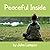 Peaceful Inside by John Lampen
