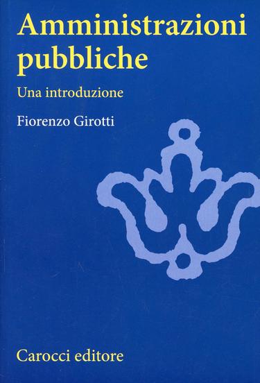 Le amministrazioni pubbliche - Una introduzione
