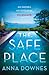 The Safe Place by Anna Downes