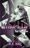 Living a Lie Series: Part One & Two