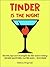 TINDER IS THE NIGHT by Melissa Fitzgerald