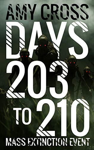 Days 203 to 210 (Mass Extinction Event, #10)