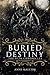Buried Destiny (The Vein Ch...