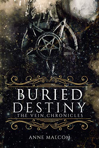 Buried Destiny (The Vein Chronicles #4)