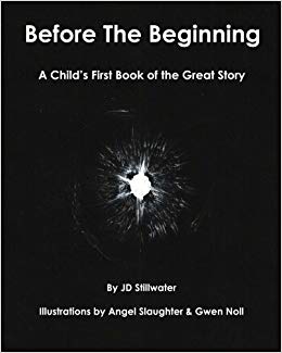 Before The Beginning: A Child's First Book of the Great Story