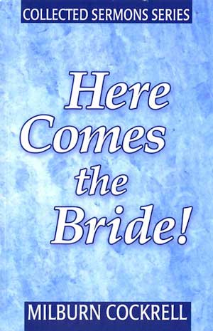 Here Comes the Bride!