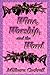 Wine, Worship, and the Word by Milburn Cockrell