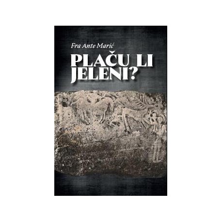 Plaču li jeleni? (Hardcover)