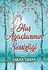 Huş Ağaçlarının Sessizliği