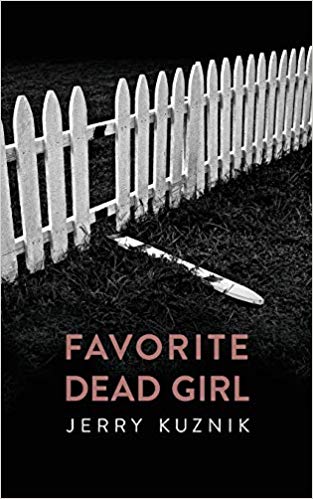 Favorite Dead Girl: a Biographical Thriller