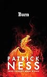Burn by Patrick Ness
