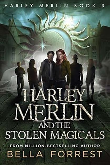 Harley Merlin and the Stolen Magicals (Harley Merlin, #3)