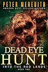 Book cover for Into the Rad Lands (Dead Eye Hunt #2)