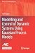 Modelling and Control of Dynamic Systems Using Gaussian Process Models (Advances in Industrial Control)