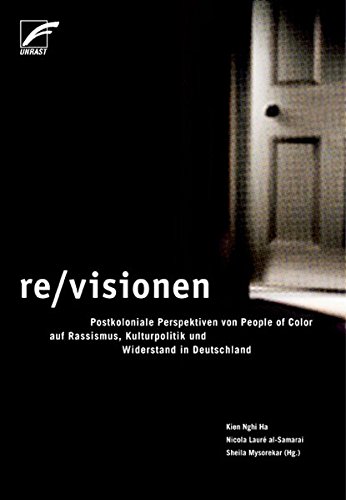 re/visionen - Postkoloniale Perspektiven von People of Color auf Rassismus, Kulturpolitik und Widerstand in Deutschland (Paperback)