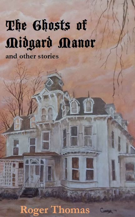 The Ghosts of Midgard Manor: And Other Stories