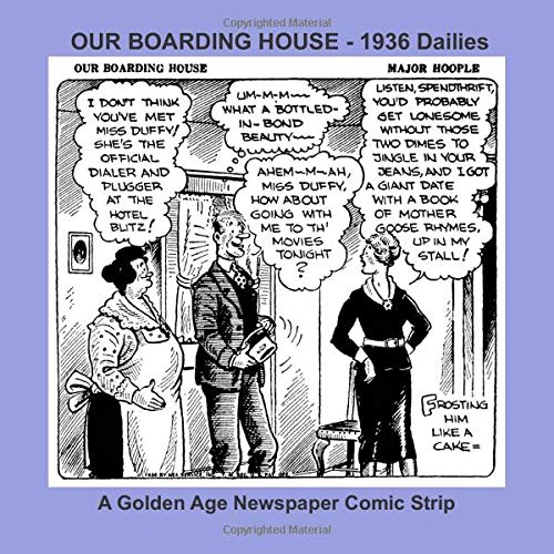 OUR BOARDING HOUSE - 1936 Dailies - A Golden Age Newspaper Comic Strip (Golden Age Reprints by StarSpan)